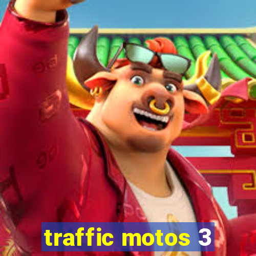 traffic motos 3